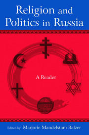 Religion and Politics in Russia: A Reader: A Reader book cover
