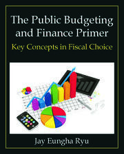 The Public Budgeting and Finance Primer: Key Concepts in Fiscal Choice book cover