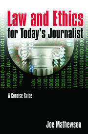 Law and Ethics for Today's Journalist: A Concise Guide book cover