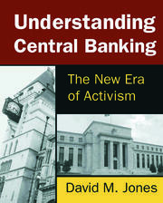Understanding Central Banking: The New Era of Activism book cover