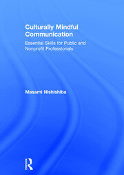 Culturally Mindful Communication: Essential Skills for Public and Nonprofit Professionals book cover