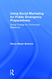 Using Social Marketing for Public Emergency Preparedness: Social Change for Community Resilience book cover