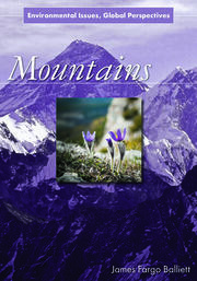 Mountains: Environmental Issues, Global Perspectives book cover
