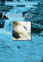 Freshwater: Environmental Issues, Global Perspectives book cover