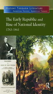 The Early Republic and Rise of National Identity: 1783-1861 book cover