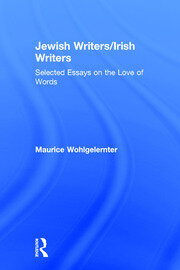 Jewish Writers/Irish Writers: Selected Essays on the Love of Words book cover