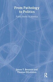 From Pathology to Politics: Public Health in America book cover