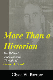 More than a Historian: The Political and Economic Thought of Charles A.Beard book cover