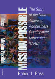 Mission Possible: The Latin American Agribusiness Development Corporation book cover