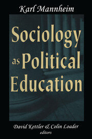 Sociology as Political Education: Karl Mannheim in the University book cover