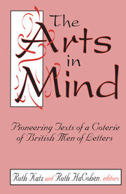The Arts in Mind: Pioneering Texts of a Coterie of British Men of Letters book cover