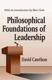 Philosophical Foundations of Leadership book cover