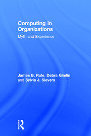 Computing in Organizations: Myth and Experience book cover