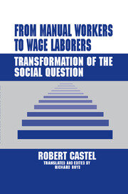 From Manual Workers to Wage Laborers: Transformation of the Social Question book cover