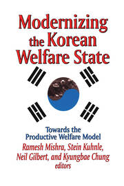 Modernizing the Korean Welfare State: Towards the Productive Welfare Model book cover
