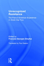 Unrecognized Resistance: The Franco-American Experience in World War Two book cover