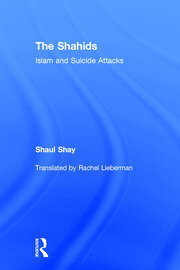 The Shahids: Islam and Suicide Attacks book cover