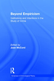 Beyond Empiricism: Institutions and Intentions in the Study of Crime book cover