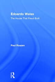 Edoardo Weiss: The House That Freud Built book cover