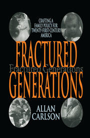 Fractured Generations: Crafting a Family Policy for Twenty-first Century America book cover