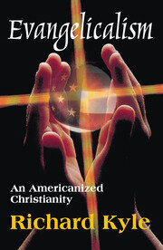 Evangelicalism: An Americanized Christianity book cover