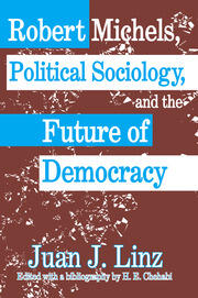Robert Michels, Political Sociology and the Future of Democracy book cover