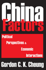 China Factors: Political Perspectives and Economic Interactions book cover