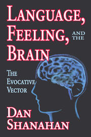 Language, Feeling, and the Brain: The Evocative Vector book cover