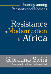 Resistance to Modernization in Africa: Journey Among Peasants and Nomads book cover