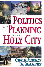 Politics and Planning in the Holy City book cover