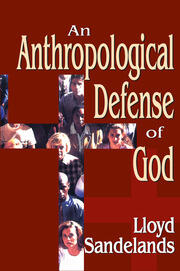 An Anthropological Defense of God book cover