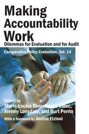 Making Accountability Work: Dilemmas for Evaluation and for Audit book cover