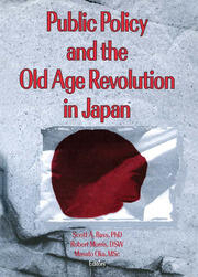 Public Policy and the Old Age Revolution in Japan book cover