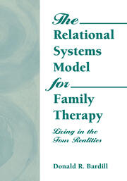 The Relational Systems Model for Family Therapy: Living in the Four Realities book cover