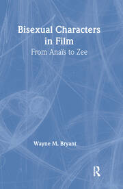 Bisexual Characters in Film: From Ana's to Zee book cover