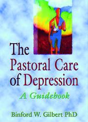 The Pastoral Care of Depression: A Guidebook book cover