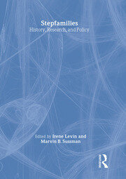 Stepfamilies: History, Research, and Policy book cover