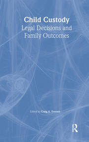 Child Custody: Legal Decisions and Family Outcomes book cover