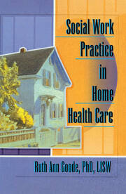 Social Work Practice in Home Health Care book cover