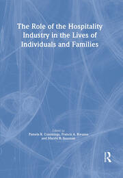 The Role of the Hospitality Industry in the Lives of Individuals and Families book cover
