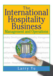 The International Hospitality Business: Management and Operations book cover