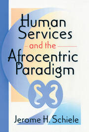 Human Services and the Afrocentric Paradigm book cover