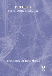 Full Circle: Spiritual Therapy for the Elderly book cover