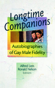 Longtime Companions: Autobiographies of Gay Male Fidelity book cover