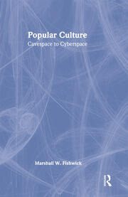 Popular Culture: Cavespace to Cyberspace book cover