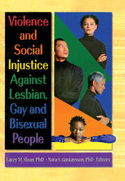 Violence and Social Injustice Against Lesbian, Gay, and Bisexual People book cover