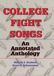 College Fight Songs: An Annotated Anthology book cover