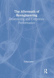 The Aftermath of Reengineering: Downsizing and Corporate Performance book cover