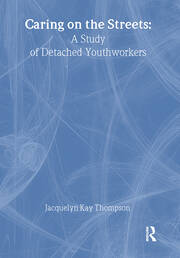 Caring on the Streets: A Study of Detached Youthworkers book cover