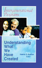 Intergenerational Programs: Understanding What We Have Created book cover